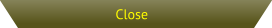 Close